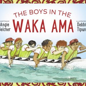 The Boys in the Waka Ama - Angie Belcher